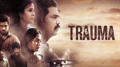 Trauma Movie OTT Release Date & Platform Update News In Hindi